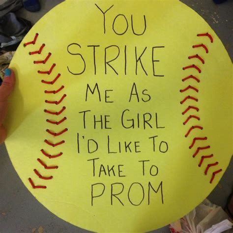 Promposal ideas softball - Apr 4, 2023 · Beat him to the punch and ask HIM to be your prom date. This is super fun, plus it gives you the opportunity to get crafty with it. Check out the prom proposal ideas below that your boyfriend will love. 41. Must Be This Tall Theme Idea. 42. Chocolate Covered Strawberries Idea. 43. Riddle Me This, Riddle Me This…. 